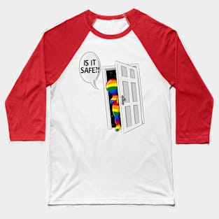 Is it Safe?  LGBTQ Coming Out Baseball T-Shirt